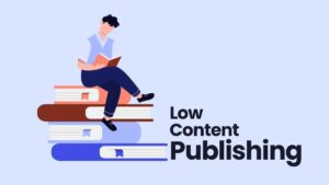low content publishing
