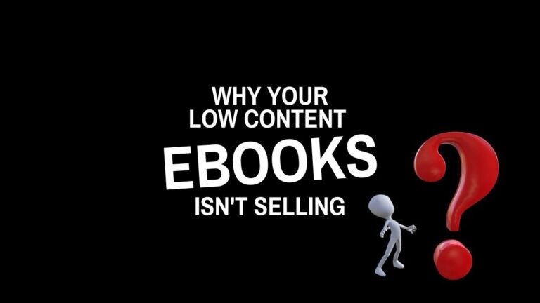 why low content ebook is not selling