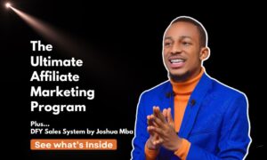 The Ultimate Affiliate Marketing Program by Joshua Mba